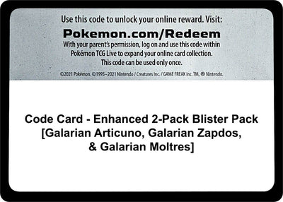 Code Card - Enhanced 2-Pack Blister Pack [Galarian Articuno, Galarian Zapdos, & Galarian Moltres]