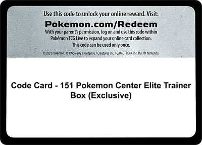 Code Card - 151 Pokemon Center Elite Trainer Box (Exclusive) (SV: Scarlet & Violet 151)