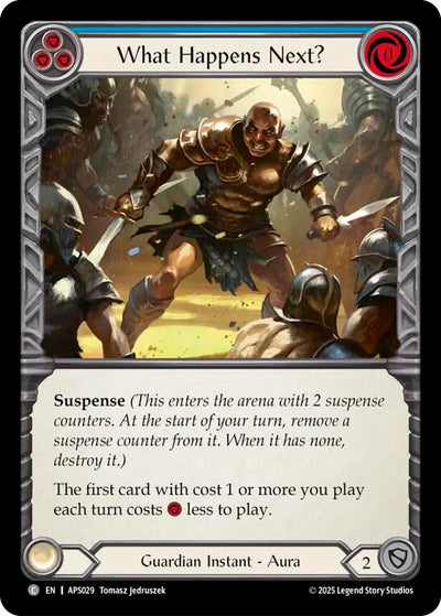 What Happens Next? [APS029] (Armory Deck: Pleiades)