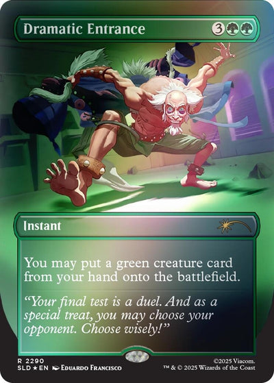 Dramatic Entrance (Rainbow Foil) (Secret Lair Drop Series) (2290)