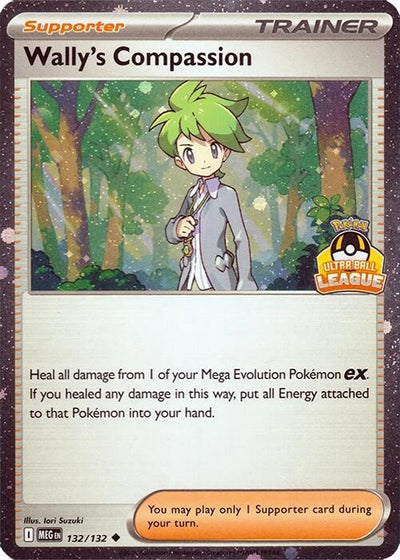 Wally's Compassion - 132/132 (Ultra Ball League) (League & Championship Cards) (132/132) (PR)