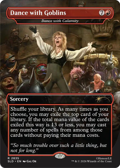 Dance with Goblins - Dance with Calamity (Secret Lair Drop Series) (2835) (SLD)