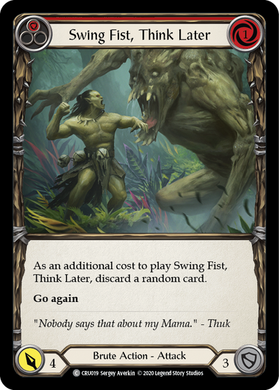 Swing Fist, Think Later (Red) [CRU019] (Crucible of War)  1st Edition Normal