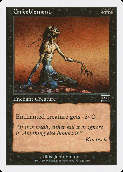 Enfeeblement [Classic Sixth Edition]